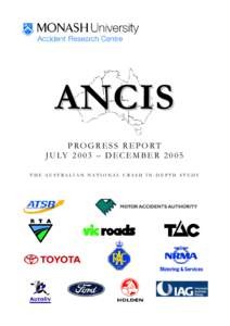 ANCIS PROGRESS REPORT J U LY – D EC EM B ERTHE AUSTRALIAN NATIONAL CRASH IN-DEPTH STUDY  ANCIS
