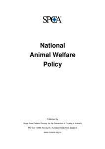 National Animal Welfare Policy Published by Royal New Zealand Society for the Prevention of Cruelty to Animals