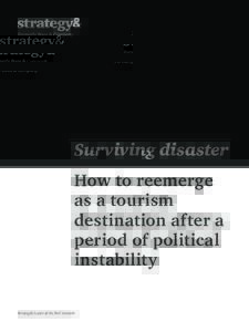 Surviving disaster How to reemerge as a tourism destination after a period of political instability