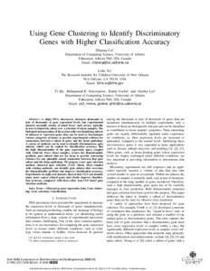 Using Gene Clustering to Identify Discriminatory Genes with Higher Classification Accuracy Zhipeng Cai∗ Department of Computing Science, University of Alberta Edmonton, Alberta T6G 2E8, Canada Email: ert