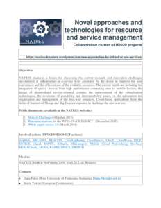 Novel approaches and technologies for resource and service management Collaboration cluster of H2020 projects https://eucloudclusters.wordpress.com/new-approaches-for-infrastructure-services/