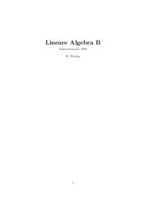 Lineare Algebra B Sommersemester 2002 W. Ebeling 1