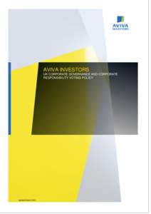 AVIVA INVESTORS UK CORPORATE GOVERNANCE AND CORPORATE RESPONSIBILITY VOTING POLICY Updated March 2015