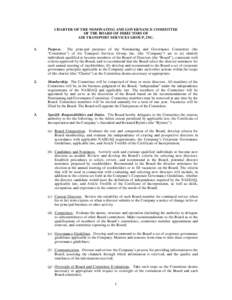 CHARTER OF THE NOMINATING AND GOVERNANCE COMMITTEE OF THE BOARD OF DIRECTORS OF AIR TRANSPORT SERVICES GROUP, INC. 1.  Purpose. The principal purposes of the Nominating and Governance Committee (the