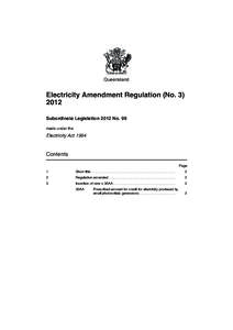 Queensland  Electricity Amendment Regulation (NoSubordinate Legislation 2012 No. 99 made under the