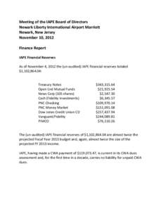 Meeting of the IAPE Board of Directors Newark Liberty International Airport Marriott Newark, New Jersey November 10, 2012 Finance Report IAPE Financial Reserves