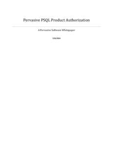 Microsoft Word - Whitepaper Product Authorization for Pervasive PSQL Rev15.doc