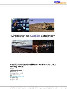 Wireless for the Outdoor EnterpriseTM  MD4000-FIPS Structured Mesh™ Module FIPS[removed]Security Policy Nov 2009