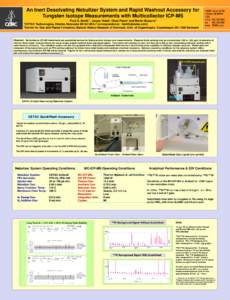 An Inert Desolvating Nebulizer System and Rapid Washout Accessory for Tungsten Isotope Measurements with Multicollector ICP-MS Fred G. Smith1*, Jesper Holst2, Chad Paton2 and Martin Bizzarro2 1CETAC Technologies, Omaha, 