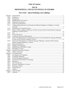 Table of Contents Title 46 PROFESSIONAL AND OCCUPATIONAL STANDARDS Part LXXV. Speech Pathology and Audiology Chapter 1. §103.