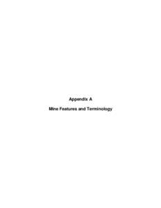 Appendix A Mine Features and Terminology DOI-BLM-CA-D000[removed]EA  Programmatic Environmental Assessment