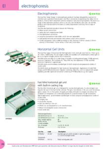 El  electrophoresis Electrophoresis The Scie-Plas ‘Green Range’ of electrophoresis products has been designed by scientists for scientists over a period of several years. Scie-Plas is constantly incorporating new ide