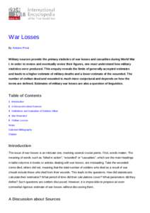 War Losses By Antoine Prost Military sources provide the primary statistics of war losses and casualties during World War I. In order to review and eventually revise their figures, one must understand how military statis