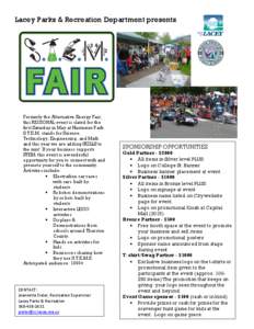 Lacey Parks & Recreation Department presents:  Formerly the Alternative Energy Fair, this REGIONAL event is slated for the first Saturday in May at Huntamer Park. S.T.E.M. stands for Science,