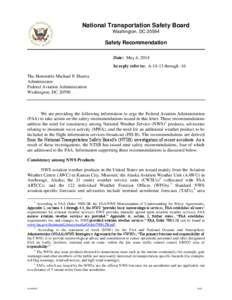 National Transportation Safety Board Washington, DC[removed]Safety Recommendation Date: May 6, 2014 In reply refer to: A[removed]through -16