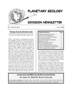 VOLUME 20, NUMBER 1  Message from the Division Chair Susan Sakimoto, Goddard Earth Science & Technology Center at NASA/ Goddard Space Flight Center What is it that leads us to painstakingly map planetary topography and g