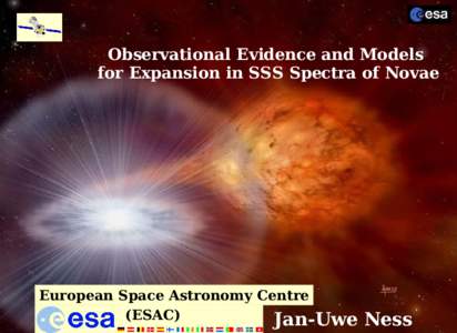Observational Evidence and Models for Expansion in SSS Spectra of Novae European Space Astronomy Centre (ESAC) Jan-Uwe