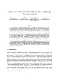 Analyze Gauss: Optimal Bounds for Privacy-Preserving Principal Component Analysis Cynthia Dwork Microsoft Research  Kunal Talwar