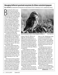 Managing California’s grassland ecosystems for Athene cunicularia hypugaea Scott W. Artis, Founding Director, Burrowing Owl Conservation Network, P.O. Box 128, Brentwood, CA 94513;  B  urrowing o