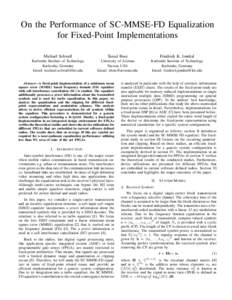 On the Performance of SC-MMSE-FD Equalization for Fixed-Point Implementations Michael Schwall Tamal Bose