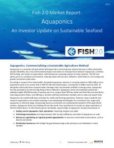 quaponics: Commercializing a Valuable, Sustainable Agriculture Method  Fish 2.0 Market Report: Aquaponics An Investor Update on Sustainable Seafood