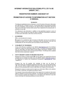 INTERNET INTERACTIVE SOLUTIONS (PTY) LTD T/A IIS GROUP (“IIS”) REGISTRATION NUMBER: PROMOTION OF ACCESS TO INFORMATION ACT SECTION 51 MANUAL Introduction