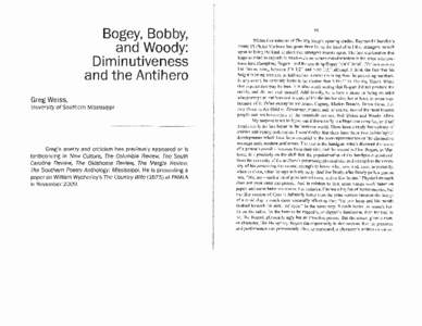 Bogey, Bobby, and Woody: Diminutiveness and the Antihero Greg Weiss,