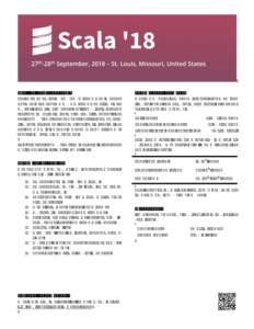 Call for Contributions  Submission Formats Scala is a general purpose programming language designed to express common programming patterns in a