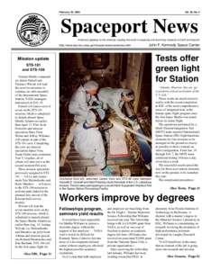 February 25, 2000  Vol. 39, No. 4 Spaceport News America’s gateway to the universe. Leading the world in preparing and launching missions to Earth and beyond.