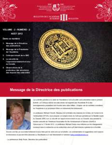 VOLUME : 2 - NUMÉRO : 2 AOÛT 2012 Dans ce numéro 1. Message de la Directrice des publications 2. Message de la Présidente