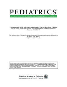 Preventing Child Abuse and Neglect: A Randomized Trial of Nurse Home Visitation David L. Olds, Charles R. Henderson, Jr, Robert Chamberlin and Robert Tatelbaum Pediatrics 1986;78;65-78 The online version of this article,