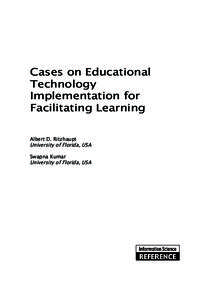 Cases on Educational Technology Implementation for Facilitating Learning Albert D. Ritzhaupt University of Florida, USA