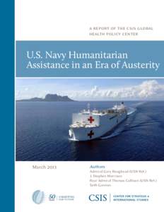 a report of the csis global health policy center U.S. Navy Humanitarian Assistance in an Era of Austerity