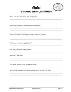 Gold Secondary School Questionnaire When and who discovered gold in Gympie? ________________________________________________________________________________ _______________________________________________________________