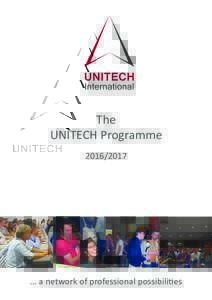The UNITECH Programme ... a network of professional possibilities