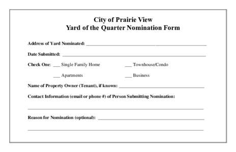 City of Prairie View Yard of the Quarter Nomination Form Address of Yard Nominated: ____________________________________________________ Date Submitted: ______________________________________________________________ Chec