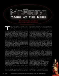 Magic at the Edge By Michael Close Photos by Marcuss O’Brien  T