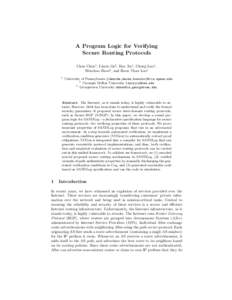 A Program Logic for Verifying Secure Routing Protocols Chen Chen1 , Limin Jia2 , Hao Xu1 , Cheng Luo1 , Wenchao Zhou3 , and Boon Thau Loo1 1