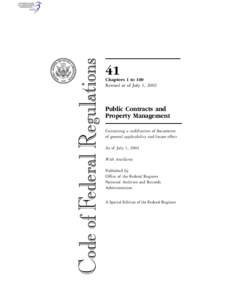 41 Chapters 1 to 100 Revised as of July 1, 2002  Public Contracts and