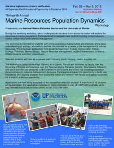 Attention Sophomores, Juniors, and Seniors All-Expenses-Paid Educational Opportunity in Florida for 2016 Feb 28 – Mar 5, 2016 Application Deadline Nov 16, 2015 at 11:59 pm EST