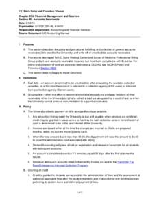 UC Davis Policy and Procedure Manual Chapter 330, Financial Management and Services Section 90, Accounts Receivable Date: Supersedes: ; 330-89, Responsible Department: Accounting and Financial Serv