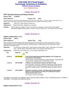 SAE/JSAE 2014 Small Engine Technology Conference & Exhibition Technical Session Schedule As of:41 pm  Tuesday, November 18