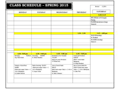 CLASS SCHEDULE – SPRING 2015 MONDAY TUESDAY  WEDNESDAY