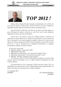 CAMERA DE COMERT, INDUSTRIE SI AGRICULTURA GIURGIU  Topul Judetean al Firmelor 2012 TOP 2012 ! Ediţia a XX-a a Topului Firmelor Giurgiuvene (sărbătorită in 31 octeste