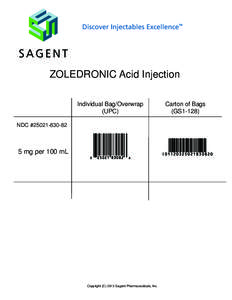 Discover Injectables Excellence  TM ZOLEDRONIC Acid Injection Individual Bag/Overwrap
