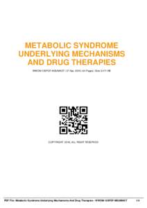 METABOLIC SYNDROME UNDERLYING MECHANISMS AND DRUG THERAPIES WWOM-125PDF-MSUMADT | 27 Apr, 2016 | 64 Pages | Size 3,471 KB  COPYRIGHT 2016, ALL RIGHT RESERVED