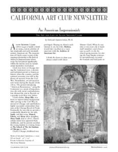 YYYYYYYYYYYYYYYYY CALIFORNIA ART CLUB NEWSLETTER An American Impressionist: The Art and Life of Alson Skinner Clark by Deborah Epstein Solon, Ph.D.