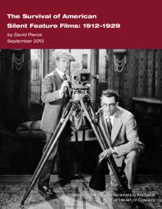 The Survival of American Silent Feature Films: 1912–1929 by David Pierce SeptemberCouncil on Library and Information Resources