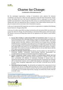 Charter for Change: Localisation of Humanitarian Aid We the undersigned organisations, working in humanitarian action welcome the extensive consultations and discussions which have been generated during the World Humanit
