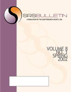 BULLETIN A Publication of the Sleep Research Society, USA 6301 Bandel Road NW, Suite 101 Rochester, MN[removed]Editor